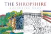 The Shropshire Colouring Book: Past and Present