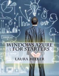 Windows Azure: For Starters