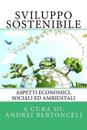 Sviluppo Sostenibile: Aspetti economici, sociali ed ambientali
