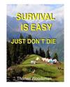 Survival Is Easy: Just Don't Die