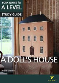 Doll's House: York Notes for A-level