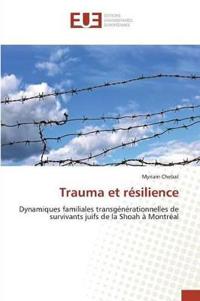 Trauma Et Resilience