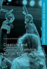Creativity and Community Among Autism-spectrum Youth
