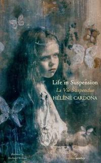 Life in Suspension: La Vie Suspendue