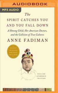 The Spirit Catches You and You Fall Down by Anne Fadiman