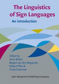 The Linguistics of Sign Languages