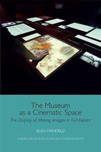 The Museum as a Cinematic Space