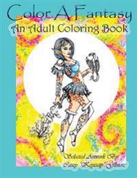 Color a Fantasy Adult Coloring Book: Selected Artwork from Casey 