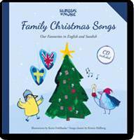 Family Christmas songs : our favourites in English and Swedish
