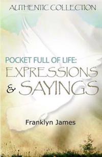 Pocket Full of Life: Expressions & Sayings
