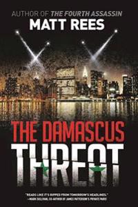 The Damascus Threat: An Ice Thriller