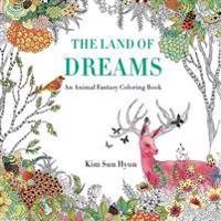 The Land of Dreams: An Animal Fantasy Coloring Book