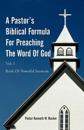 A Pastor's Biblical Formula For Preaching The Word Of God