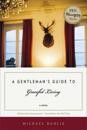 A Gentleman's Guide to Graceful Living