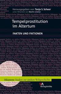 Tempelprostitution Im Altertum: Fakten Unde Fiktionen