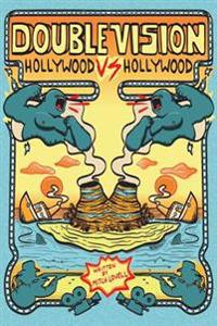 Double Vision: Hollywood vs. Hollywood