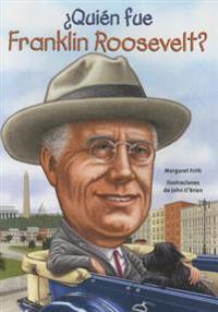 Quien Fue Franklin Roosevelt?