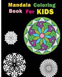Mandala Coloring Book for Kids: 2016