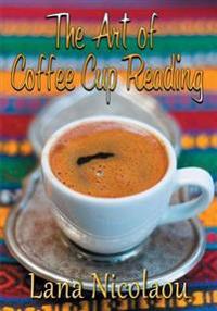 The Art of Coffee Cup Reading