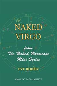 Naked Virgo: From the Naked Horoscope Mini Series