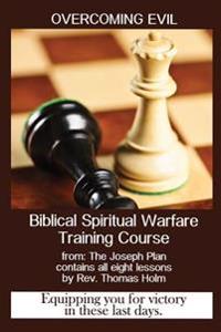 Overcoming Evil: Spiritual Warfare Training Course
