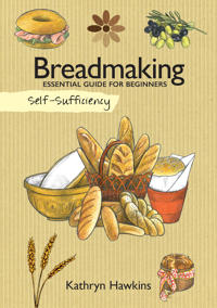 Self-Sufficiency Breadmaking