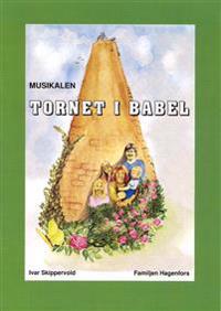 Tornet i Babel : noter & manus minimusikal
