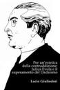 Per Un'estetica Della Contraddizione: Julius Evola E Il Superamento del Dadaismo