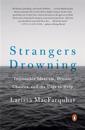 Strangers Drowning: Impossible Idealism, Drastic Choices, and the Urge to Help