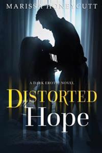 Distorted Hope