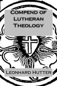 Compend of Lutheran Theology