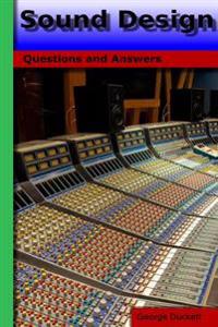 Sound Design: Questions and Answers