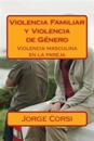 Violencia Familiar y Violencia de Genero: Violencia Masculina En La Pareja