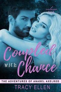 Coupled with Chance: The Adventures of Anabel Axelrod