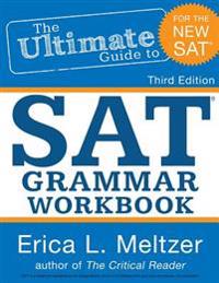 3rd Edition, the Ultimate Guide to SAT Grammar Workbook