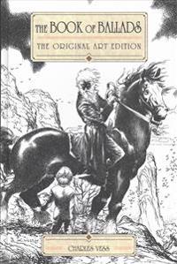 Book of ballads - the original art edition