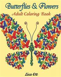 Butterflies and Flowers: Adult Coloring Book