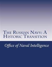 The Russian Navy: A Historic Transition
