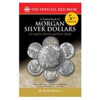A Guide Book of Morgan Silver Dollars, 5th Edition