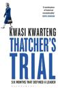 Thatcher’s Trial