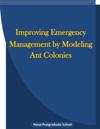 Improving emergency management by modeling ant colonies