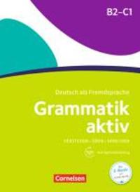 Grammatik aktiv B2-C1 - Üben, Hören, Sprechen