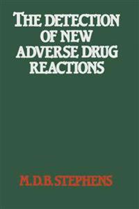 The Detection of New Adverse Drug Reactions