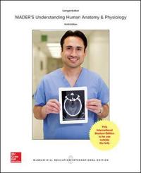 Mader's Understanding Human Anatomy & Physiology