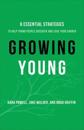 Growing Young – Six Essential Strategies to Help Young People Discover and Love Your Church
