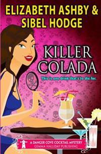 Killer Colada: A Danger Cove Cocktail Mystery