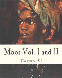 Moor Vol. I and II: What They Didn't Teach You in Black History Class