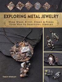 Exploring Metal Jewelry