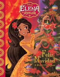 Elena of Avalor: Feliz Navidad: A Royal Christmas