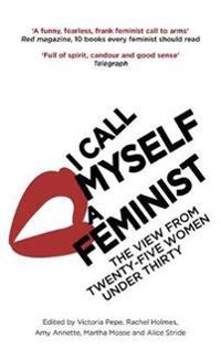 I Call Myself A Feminist